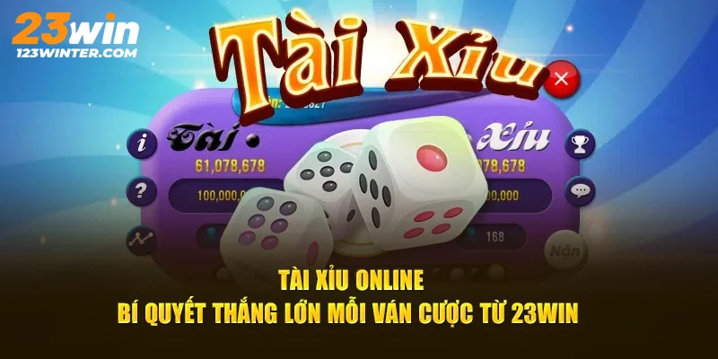 Những lưu ý quan trọng khi chơi tài xỉu 23WIN